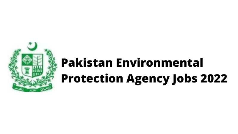 Pakistan Environmental Protection Agency Jobs 2022